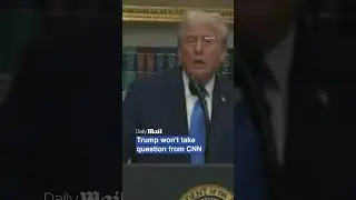 Trump won't take question from CNN