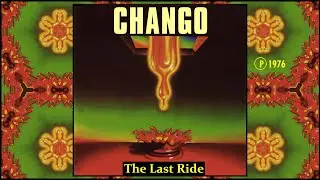 CHANGO - The Last Ride