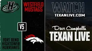 Westfield Mustangs vs Fort Bend Hightower Hurricanes Highlights | 2025 Season Week 2