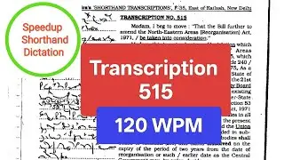 #515 l kailash chandra l 120 wpm l english dictation l transcription no. 515 l shorthand | volume 24