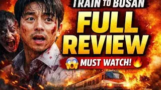 Train to Busan Tamil Movie Breakdown - பார்க்க வேண்டிய படங்கள் #7  (தமிழ்)