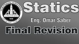Statics  | Final Revision | Eng. Omar Saber