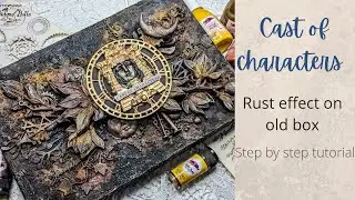 Create Rust Mixed media | Altered Mixed media sweet box | Rust effect on Old box |