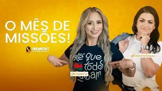 O MÊS DE MISSÕES | TIA JÔ