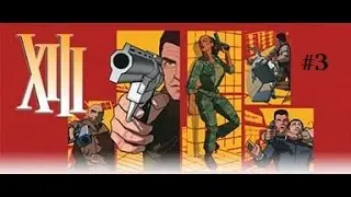 Прохождение игры XIII #3
