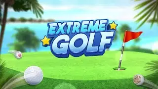 🎥Extreme Golf - Trailer - Android - iOS🎥