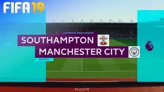 FIFA 19 - Southampton vs. Manchester City @ St. Mary's Stadium