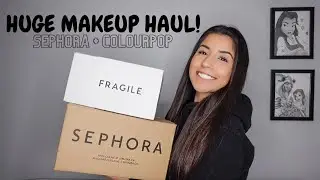 HUGE MAKEUP HAUL - SEPHORA & COLOUR POP