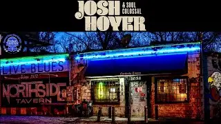 Josh Hoyer & Soul Colossal, LIVE FULL SET 2, Northside Tavern, Atlanta, GA, 9-2-22