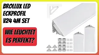 BEWERTUNG (2026): Brollux LED Eckprofil V24 4m Set. Infos