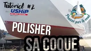TUTO #2 Polishage de la coque de Maloya
