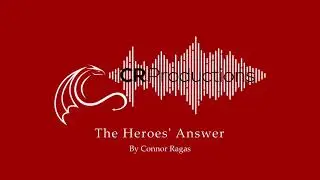 The Heroes' Answer - By Connor Ragas (DnD/D&D Music)