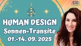 HUMAN DESIGN Energie von 01.-15. SEPTEMBER 🌾
