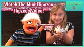 MINI FLIPAZOO FLIPZEES TOY VIDEO- TOY WORLD WEEKLY