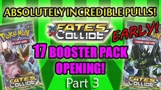 ABSOLUTELY INCREDIBLE PULLS! | EARLY Pokemon Fates Collide 17 Booster Pack Opening!
