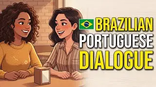 Brazilian Portuguese Dialogue | Intermediate Conversation Practice A2/B1