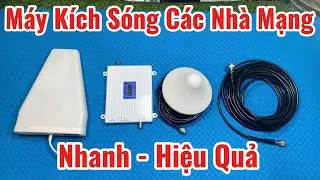 Máy Kích Sóng Điện Thoại Di Động 3G 4G 5G LTE - Khắc Phục Tình Trang Sóng YẾU KÉM Đang Tồn Tại