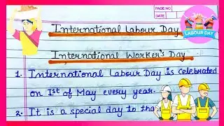 Essay on Labour Day in English\Labour Day 10 Lines Essay\International Worker's Day Essay in English