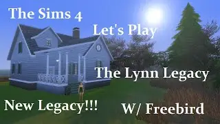 The Sims 4 The Lynn Legacy Let's Play w/ Freebird