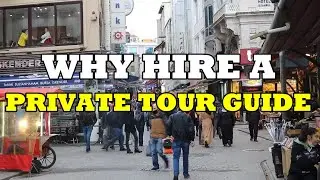 Why You Should Hire a Private Tour Guide? Reasons To SIMPLIFY Your Trip