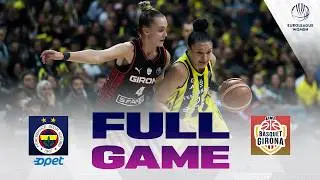 LIVE - Fenerbahce Opet v Spar Girona | EuroLeague Women 2025-26 | SFs Play-Ins