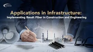 Applications in Infrastructure: Implementing Basalt Fiber in Construction and Engineering