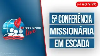 AO VIVO | 5ª CONFERÊNCIA MISSIONÁRIA NA IEADPE EM ESCADA - 23/01/2026