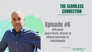 #6 - Navigating the Payer Landscape, featuring Jason Parent of Point32Health