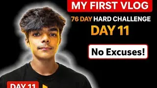 No Excuses! 🔥 My First Vlog | 75 Day Hard Challenge Day 11 ||#minivlog #discipline #fitness#sahu