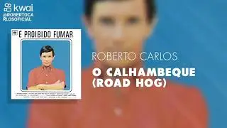 ROBERTO CARLOS __ O CALHAMBEQUE ( VERS&Atilde;O : ERASMO CARLOS )