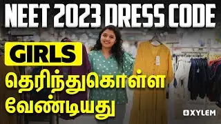 NEET 2023 - Dress Code For Girls | Xylem NEET Tamil