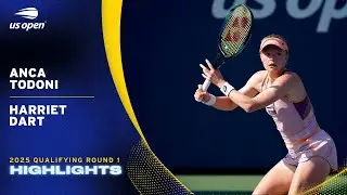 Anca Todoni vs. Harriet Dart Highlights | 2025 US Open Qualifying Round 1