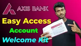 Axis Bank Easy Access Account welcome kit | Axis bank welcome kit unboxing