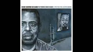 David Sanford Big Band - A Prayer for Lester Bowie (Full Album)