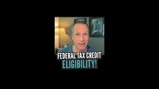 Federal Tax Credit Eligibility