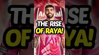 David Raya&rsquo;s INSANE Rise - Non-League to Arsenal!  👏