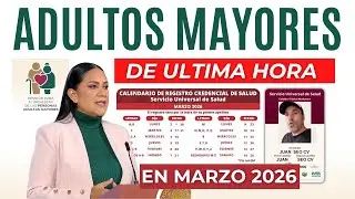 💥¡AVISO DE ÚLTIMA HORA! ADULTOS MAYORES LLEGA CON EL PAGO DE MARZO 2026💥