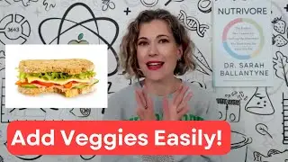 Why and How to Add Veggies to Your Diet