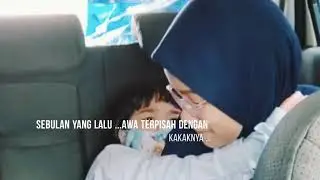 Dulu Pisah dgn Kakak, sekarang dengan Abang pulak ... Sambungan Kisah Awa...