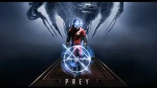 PREY Gamescom Gameplay Walkthrough