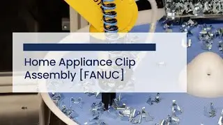 FlexiBowl&reg; 650 | Home Appliance Clip Assembly [FANUC]