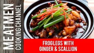 Frog legs with Ginger & Scallion  - 姜葱田鸡