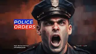 Do you have to obey police orders?