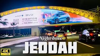 Jeddah 4K, king Abdulaziz Road Night Driving Tour Jeddah , Saudi Arabia ￼￼