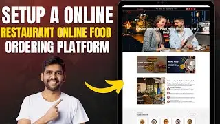 How to Set Up a Restaurant Online Food Ordering Website Platform | Full Step-by-Step Guide