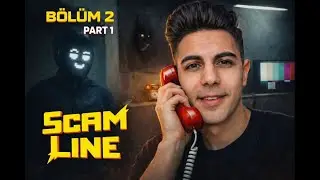 MASUMLUĞUM YÜZÜNDEN KAYBETTİM… | SCAM LINE BÖLÜM 2 PART 1
