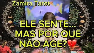 Ele sente, mas por que não age? 💔 A energia revela o bloqueio ! Zamira Tarot 