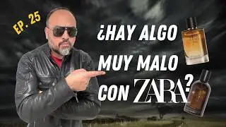 Ep. 25 / La triste realidad de los perfumes Zara