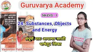 24 Substances objects and energy | 24 substances objects and energy class 5 | class 5th evs part 1