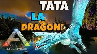 TATA DRAGONILOR!!! Ark sUPREM MOD Romania #arksurvivalevolved #ark #gaming